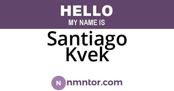 Santiago Kvek