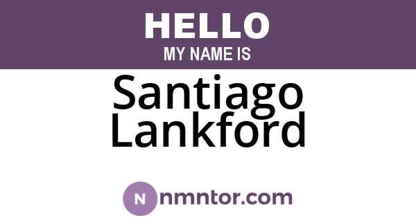 Santiago Lankford