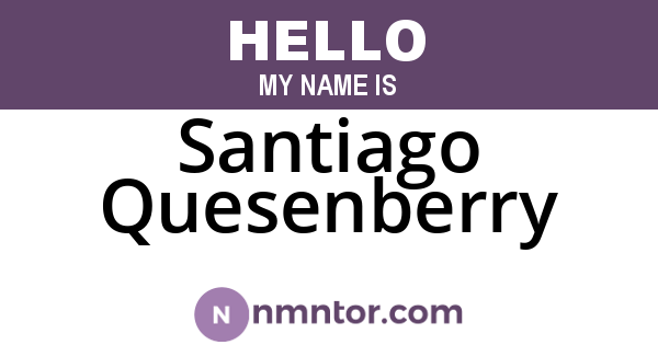 Santiago Quesenberry