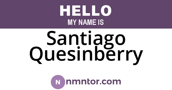Santiago Quesinberry