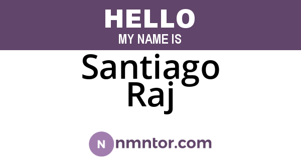Santiago Raj