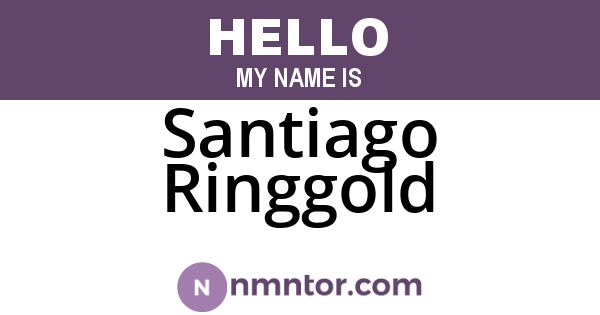 Santiago Ringgold