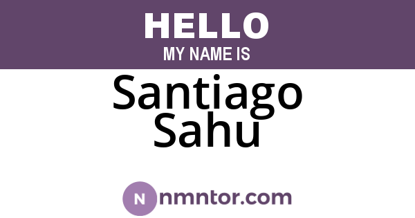 Santiago Sahu