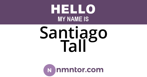 Santiago Tall