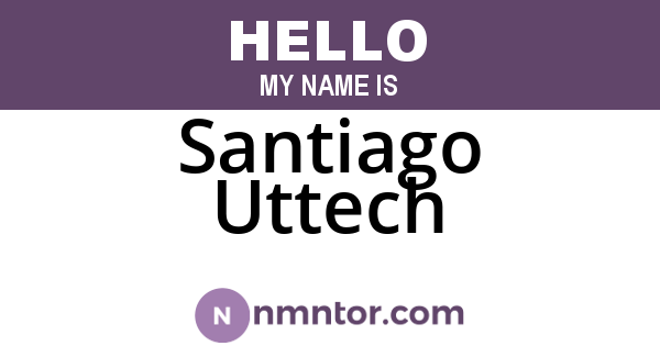 Santiago Uttech