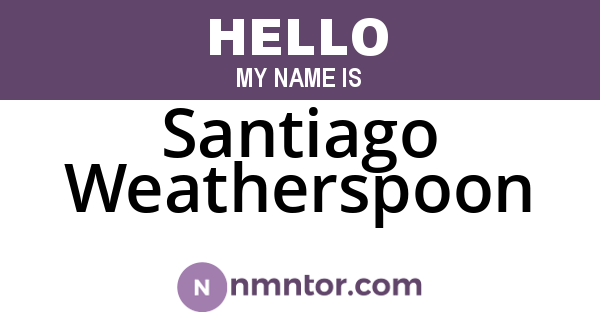 Santiago Weatherspoon