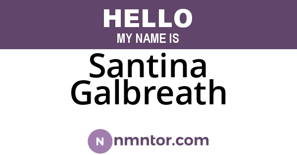 Santina Galbreath