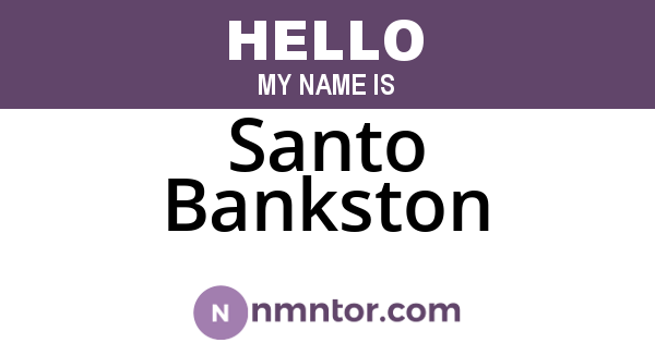 Santo Bankston
