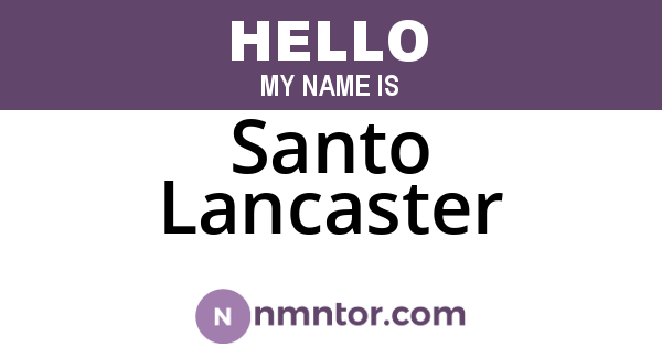 Santo Lancaster