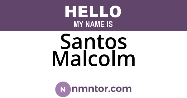 Santos Malcolm