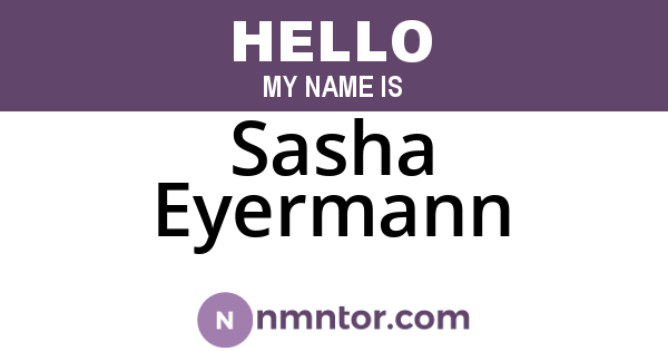 Sasha Eyermann