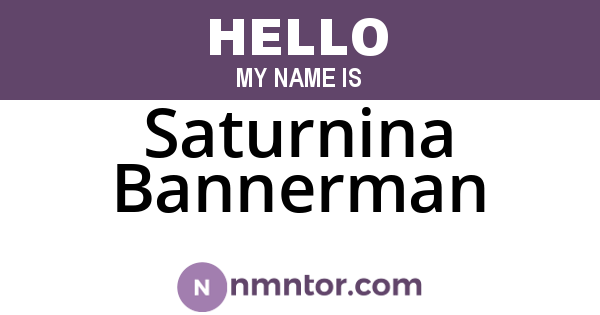 Saturnina Bannerman
