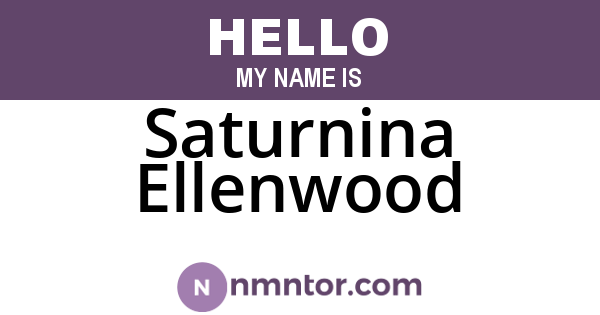 Saturnina Ellenwood