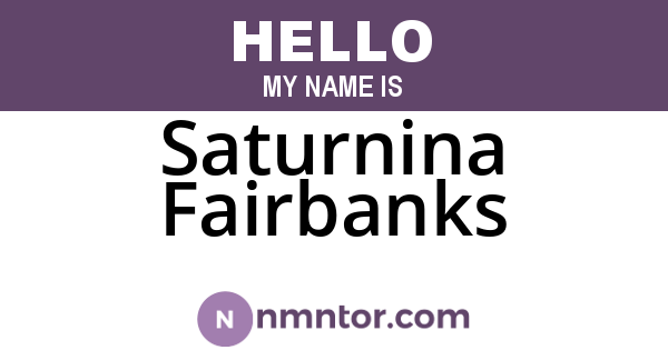 Saturnina Fairbanks