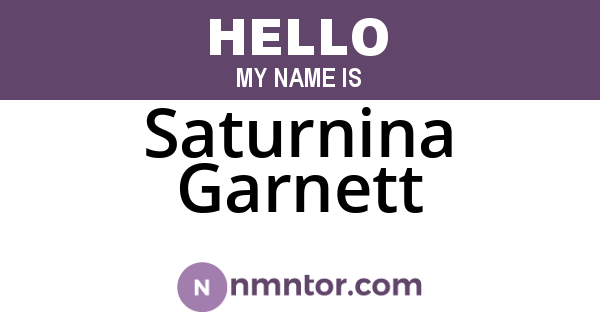 Saturnina Garnett