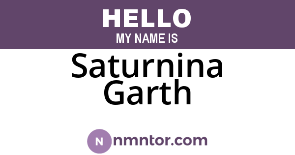 Saturnina Garth