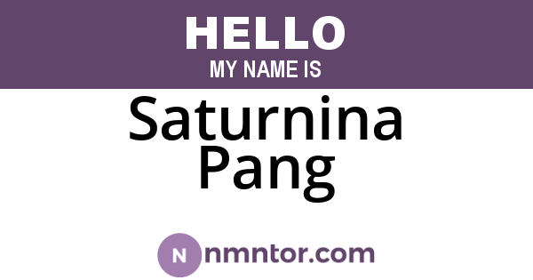 Saturnina Pang