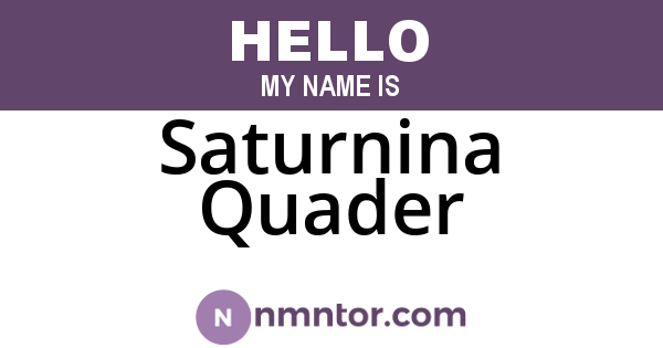 Saturnina Quader