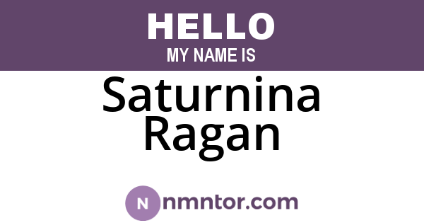 Saturnina Ragan