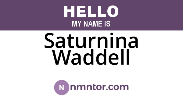 Saturnina Waddell