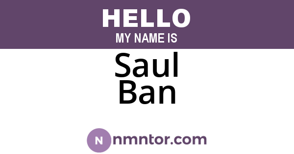 Saul Ban