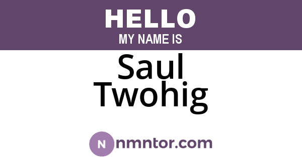 Saul Twohig