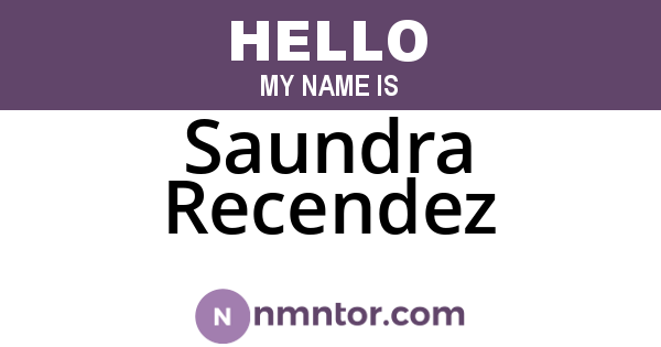 Saundra Recendez