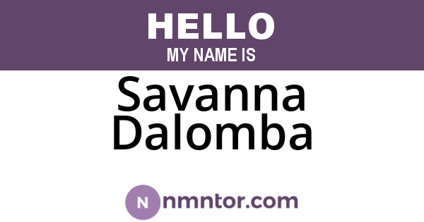 Savanna Dalomba