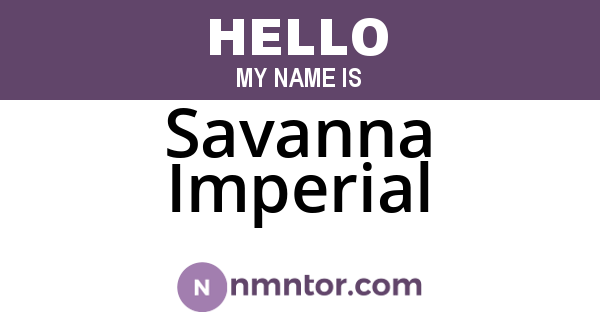 Savanna Imperial