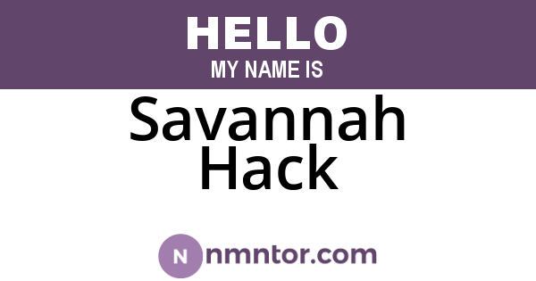 Savannah Hack