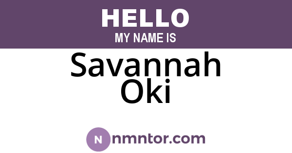 Savannah Oki