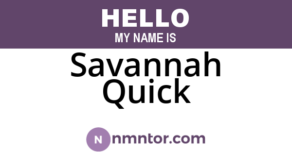 Savannah Quick