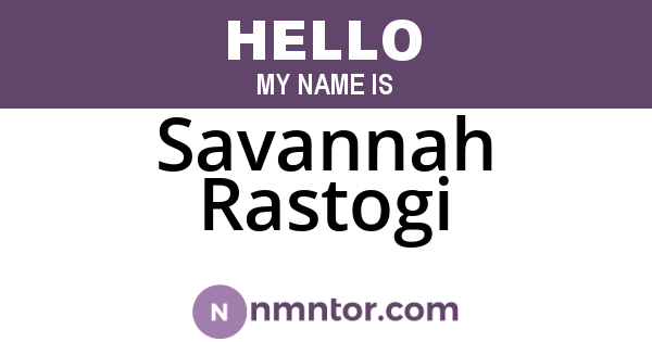 Savannah Rastogi