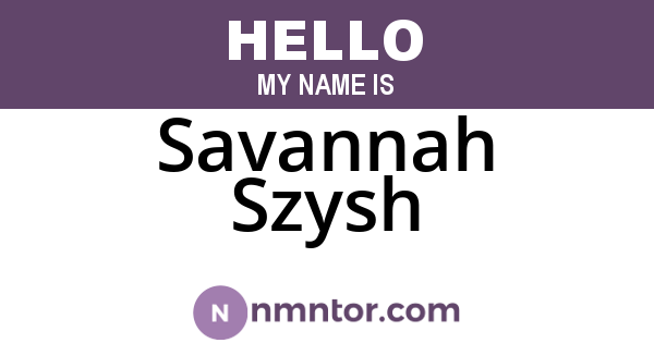 Savannah Szysh