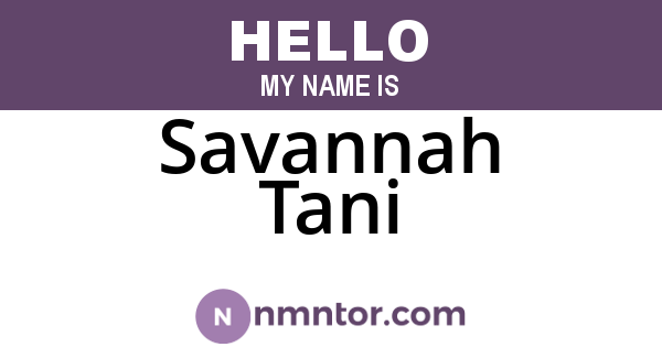 Savannah Tani