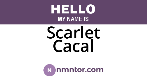 Scarlet Cacal