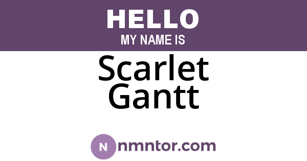 Scarlet Gantt
