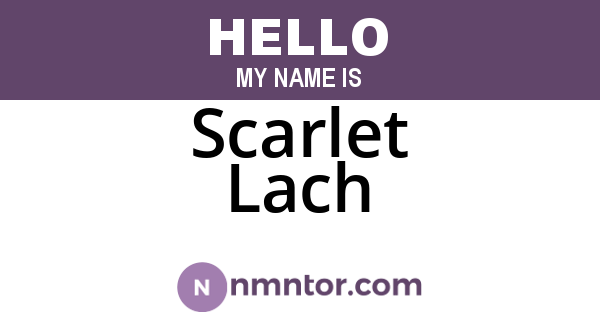 Scarlet Lach