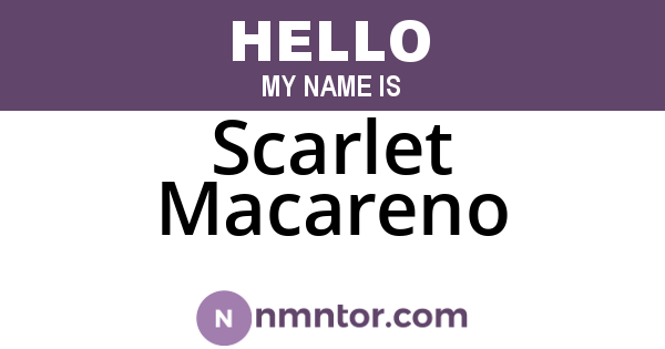 Scarlet Macareno