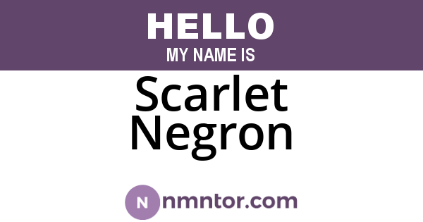 Scarlet Negron