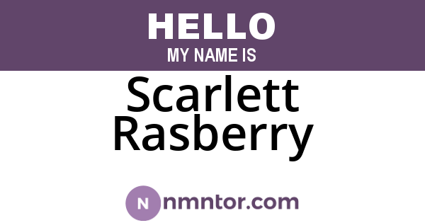 Scarlett Rasberry