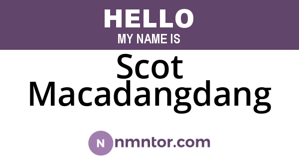 Scot Macadangdang