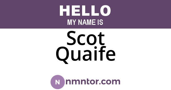 Scot Quaife