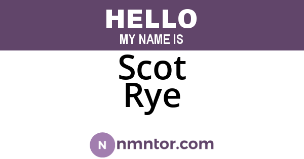 Scot Rye