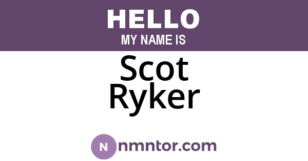 Scot Ryker