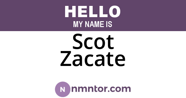 Scot Zacate