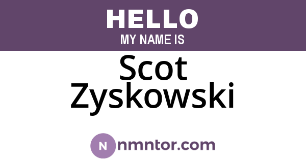 Scot Zyskowski