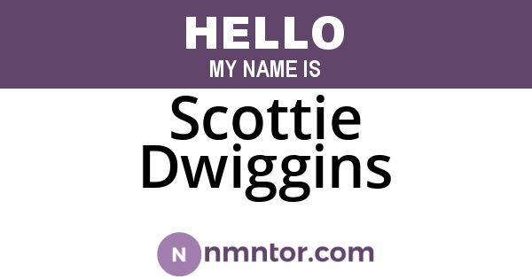 Scottie Dwiggins