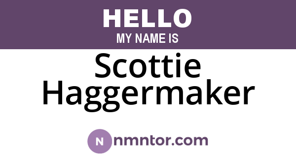 Scottie Haggermaker