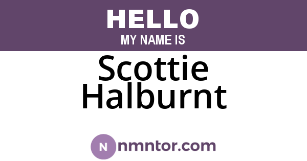 Scottie Halburnt